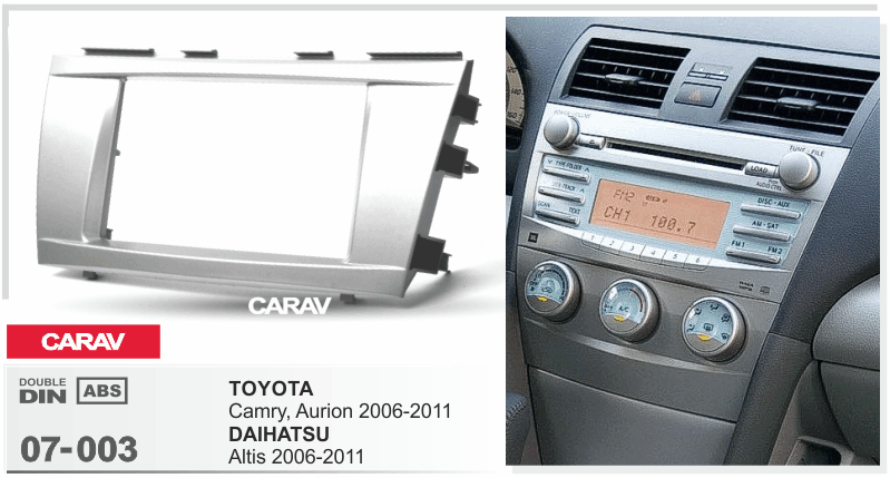 TOYOTA Camry, Aurion 2006-2011 / DAIHATSU Altis 2006-2011  Car Stereo Facia Panel Fitting Surround  CARAV 07-003