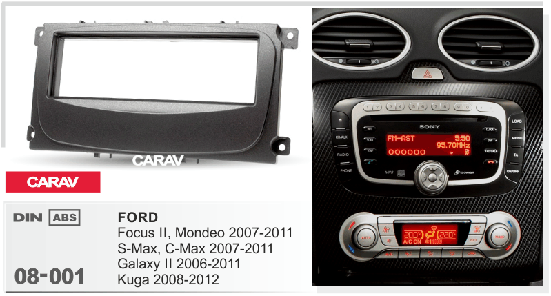 FORD Focus | Mondeo | S-Max | C-Max 2007-2011 | Galaxy 2006-2011 | Kuga 2008-2012  Car Stereo Facia Panel Fitting Surround  CARAV 08-001
