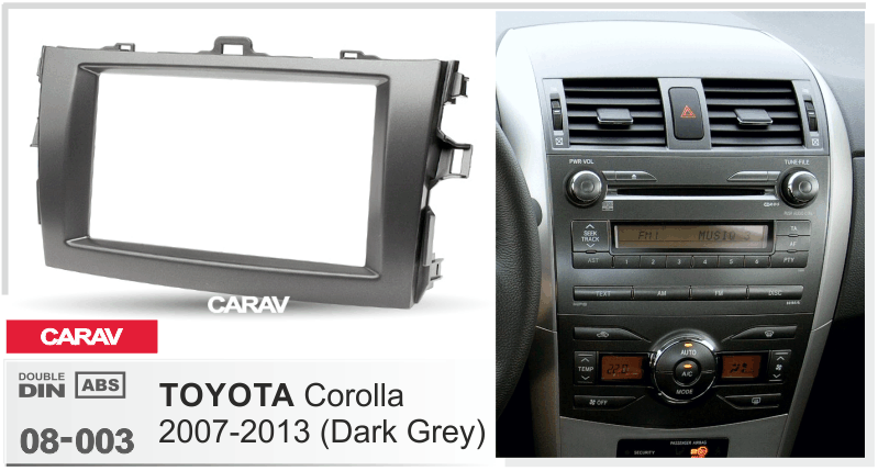 TOYOTA Corolla 2007-2013  maki mudelikohane paigaldusraam  CARAV 08-003