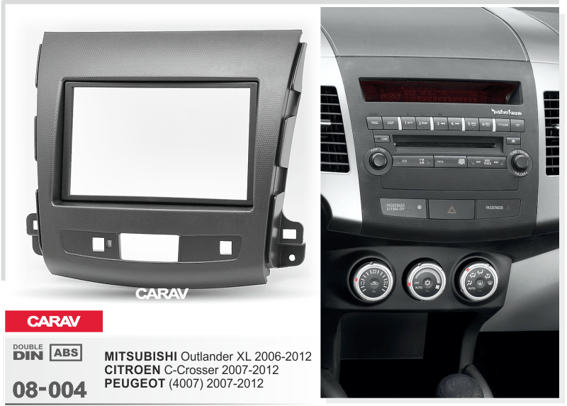 CITROEN C-Crosser 2007-2012 / PEUGEOT (4007) 2007-2012 / MITSUBISHI Outlander XL 2006-2012  Car Stereo Facia Panel Fitting Surround  CARAV 08-004