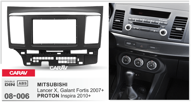 MITSUBISHI Lancer Х 2007+ | Galant Fortis 2007-2015 / PROTON Inspira 2010-2015  Car Stereo Facia Panel Fitting Surround  CARAV 08-006