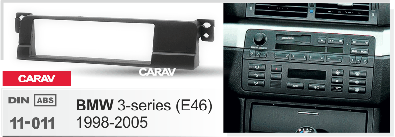 BMW 3-Series (E46) 1998-2005  maki mudelikohane paigaldusraam  CARAV 11-011