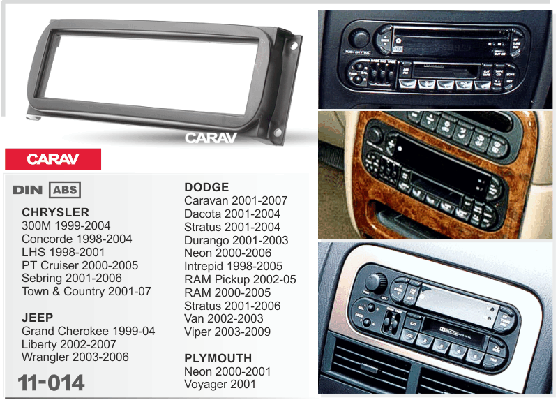 CHRYSLER 300M 1999-2004 | Town& Country 2001-07 / JEEP Grand Cherokee 1999-2004 | Wrangler 2003-06 / DODGE an 2001-07 | Voyager 2001  merkkikohtainen soitin asennuskehys  CARAV 11-014