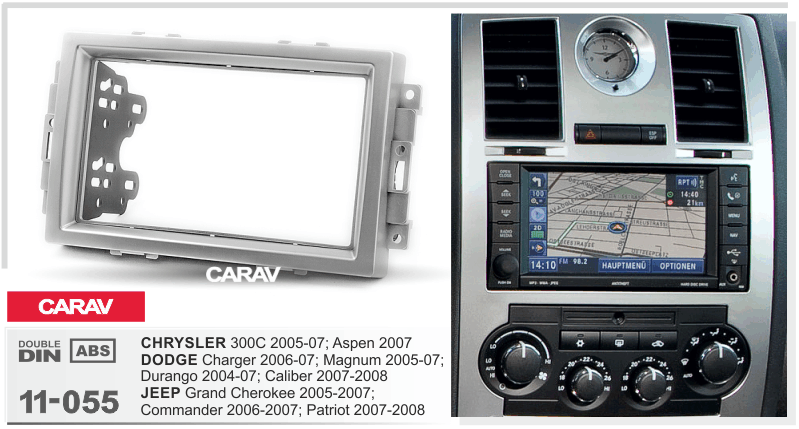 CHRYSLER 300C 2005-07 | Caliber 2007-2008 / JEEP Grand Cherokee 2005-2007 | Commander 2006-2007 | Patriot 2007-2008  maki mudelikohane paigaldusraam  CARAV 11-055