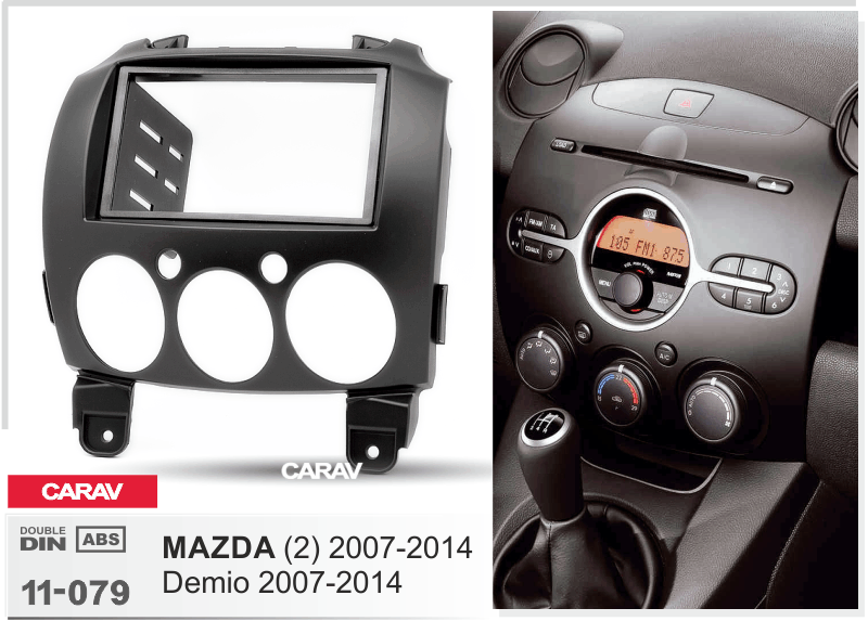 MAZDA 2, Demio 2007-2014  Универсальная переходная рамка  CARAV 11-079