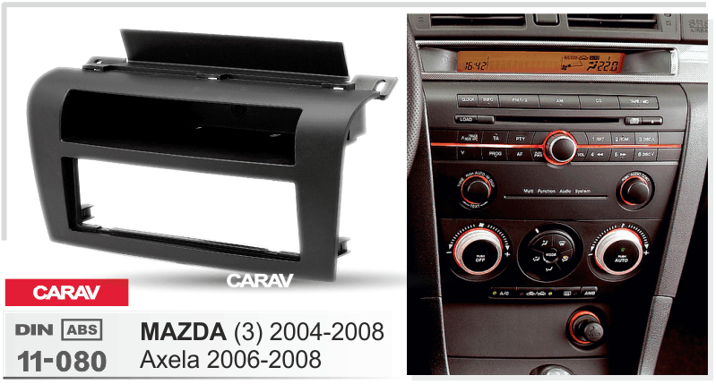MAZDA 3, Axela 2004-2008  merkkikohtainen soitin asennuskehys  CARAV 11-080