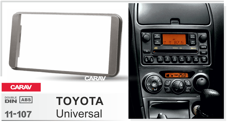 TOYOTA Universal  maki mudelikohane paigaldusraam  CARAV 11-107