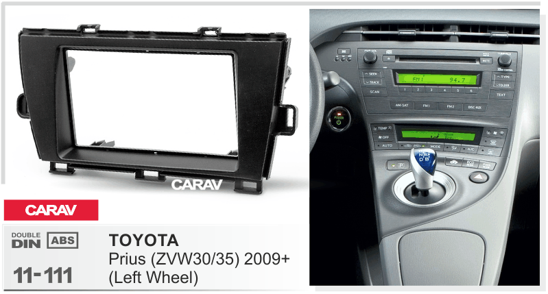 TOYOTA Prius (ZVW30/35) 2009-2016  maki mudelikohane paigaldusraam  CARAV 11-111