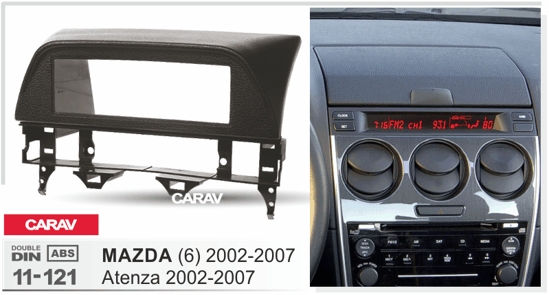 MAZDA 6, Atenza 2002-2007  Универсальная переходная рамка  CARAV 11-121