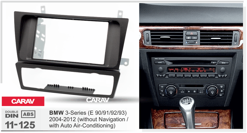 BMW 3-Series (E90/91/E92/E93) 2004-2012  Car Stereo Facia Panel Fitting Surround  CARAV 11-125