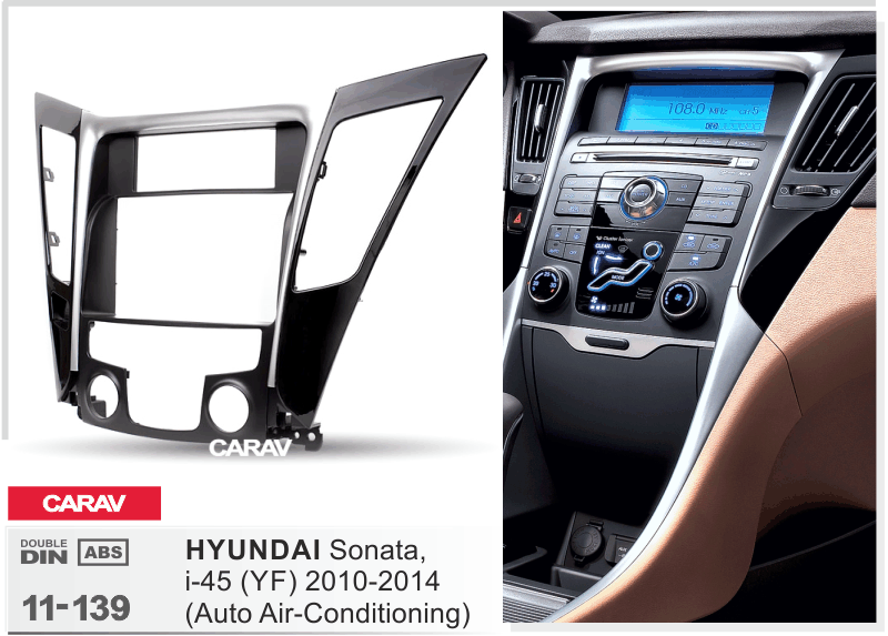 HYUNDAI Sonata, i-45 (YF) 2010-2014  maki mudelikohane paigaldusraam  CARAV 11-139