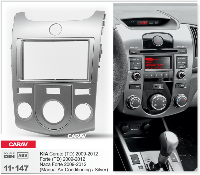KIA Cerato (TD), Forte (TD), Naza Forte 2009-2012 Универсальная переходная рамка CARAV 11-147