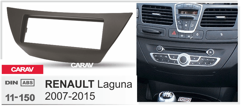 RENAULT Laguna (X91) 2007-2015 Универсальная переходная рамка CARAV 11-150