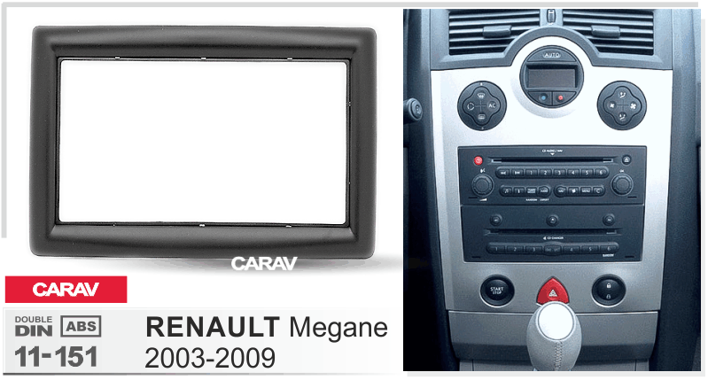 RENAULT Megane 2002-2009  maki mudelikohane paigaldusraam  CARAV 11-151