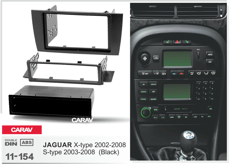 JAGUAR X-type 2002-2008, S-type 2003-2008  merkkikohtainen soitin asennuskehys  CARAV 11-154