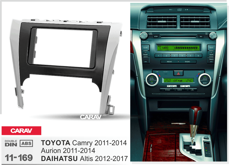 TOYOTA Camry, Aurion 2011-2014 / DAIHATSU Altis 2012-2017  Car Stereo Facia Panel Fitting Surround  CARAV 11-169
