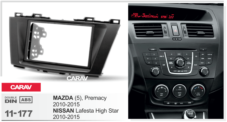 MAZDA 5, Premacy 2010-2015 / NISSAN Lafesta Highway Star 2011-2015  Универсальная переходная рамка  CARAV 11-177