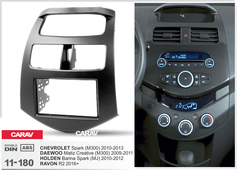 CHEVROLET Spark (M300) 2010-2013 / DAEWOO Matiz Creative (M300) 2009-2011  merkkikohtainen soitin asennuskehys  CARAV 11-180