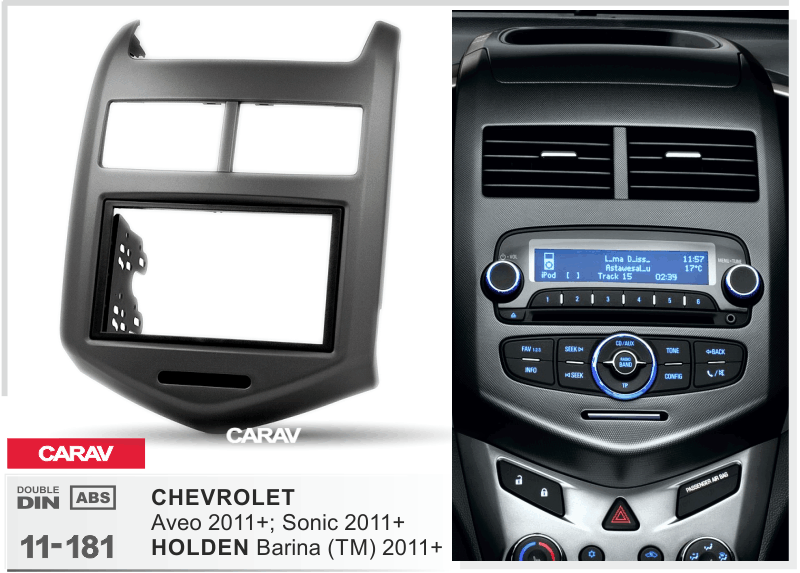 CHEVROLET Aveo, Sonic 2011+ / HOLDEN Barina (TM) 2011+  Car Stereo Facia Panel Fitting Surround  CARAV 11-181