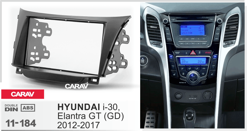 HYUNDAI i-30 | Elantra GT (GD) 2012-2017  merkkikohtainen soitin asennuskehys  CARAV 11-184