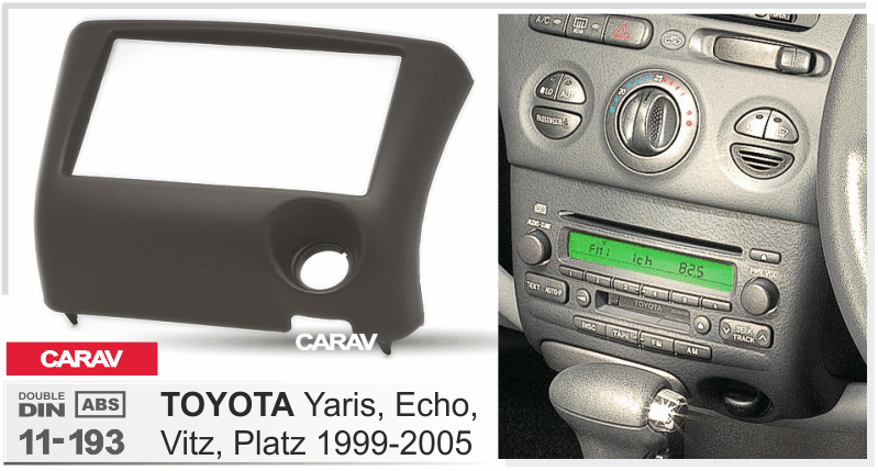 TOYOTA Yaris, Echo, Vitz 1999-2005  merkkikohtainen soitin asennuskehys  CARAV 11-193