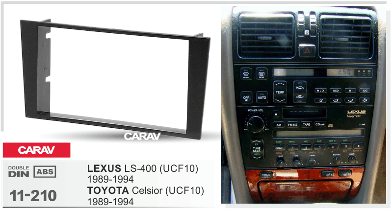 LEXUS LS-400 (UCF10) 1989-1994 / TOYOTA Celsior (UCF10) 1989-1994  merkkikohtainen soitin asennuskehys  CARAV 11-210