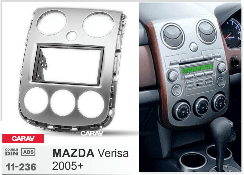 MAZDA Verisa 2005+  maki mudelikohane paigaldusraam  CARAV 11-236