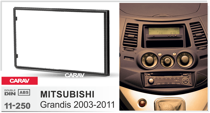 MITSUBISHI Grandis 2003-2011  maki mudelikohane paigaldusraam  CARAV 11-250