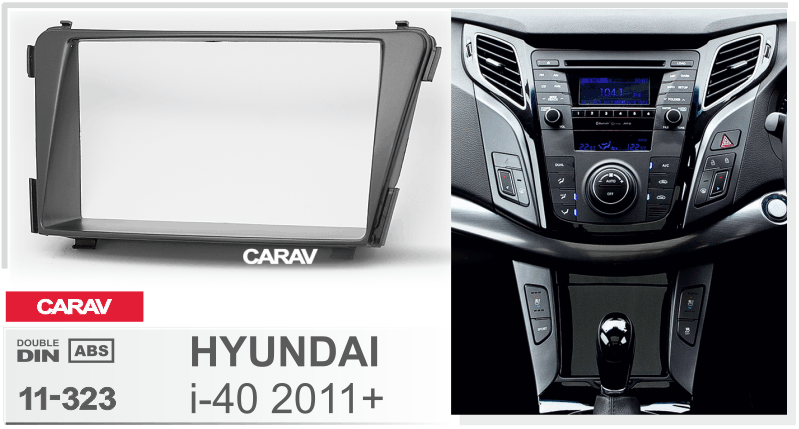 HYUNDAI i-40 2011+  Car Stereo Facia Panel Fitting Surround  CARAV 11-323