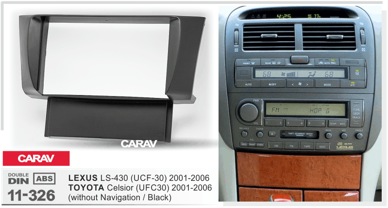 LEXUS LS-430 (UCF30) 2001-2006 / TOYOTA Celsior (UFC30) 2001-2006   merkkikohtainen soitin asennuskehys  CARAV 11-326