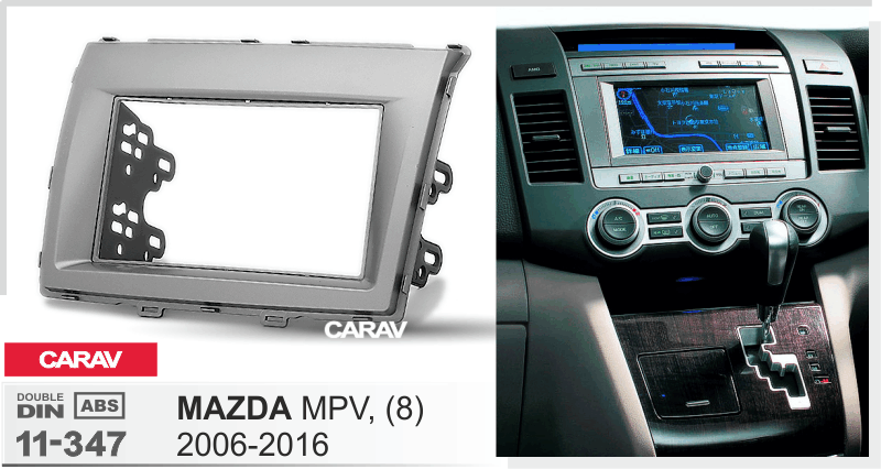 MAZDA (8) 2006-2016 | MPV 2006-2016 Универсальная переходная рамка CARAV 11-347