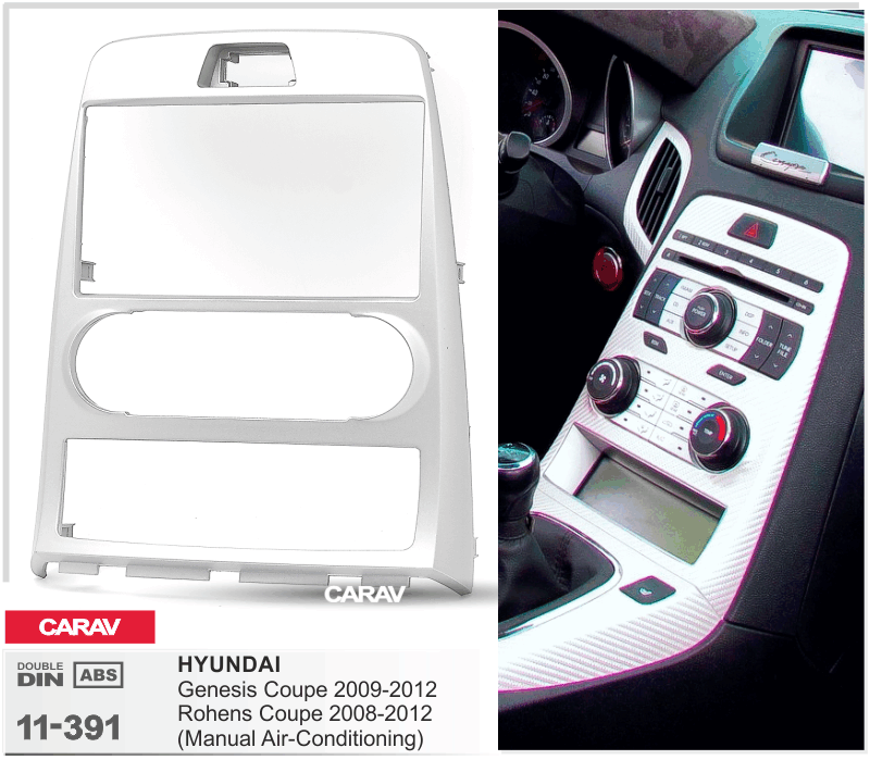 HYUNDAI Genesis Coupe 2009-2012, Rohens Coupe 2008-2012 Универсальная переходная рамка CARAV 11-391