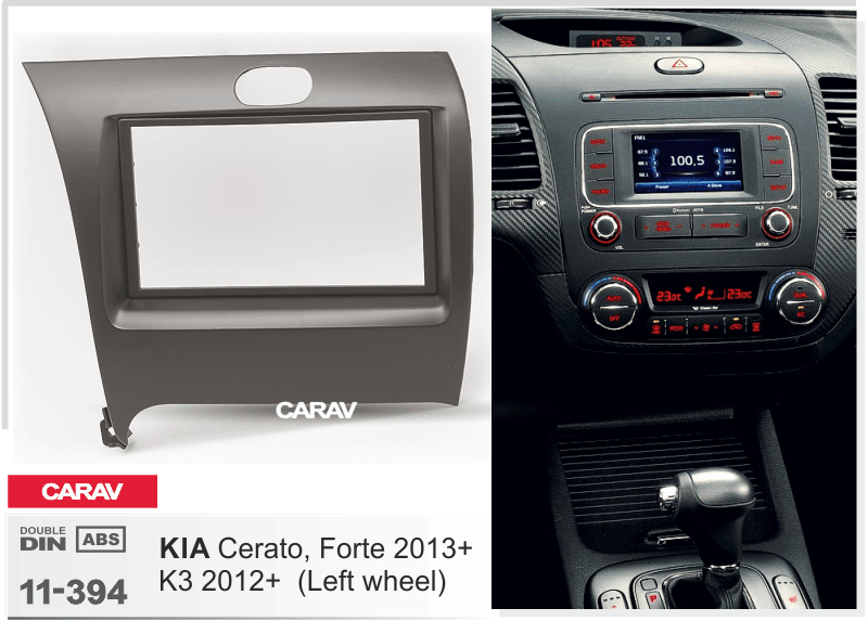 KIA Cerato | Forte 2013-2017 | K3 2012-2017  merkkikohtainen soitin asennuskehys  CARAV 11-394