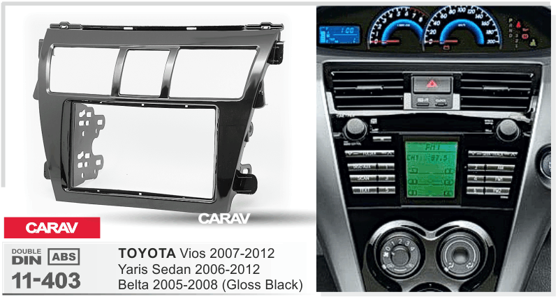 TOYOTA Vios 2007-2012, Belta 2005-2008, Yaris Sedan 2006-2012 Car Stereo Facia Panel Fitting Surround CARAV 11-403