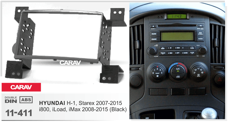 HYUNDAI H-1 | Starex 2007-2015 | i800 | iLoad | iMax 2008-2015  merkkikohtainen soitin asennuskehys  CARAV 11-411