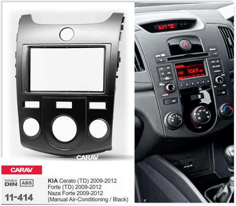KIA Cerato (TD), Forte (TD), Naza Forte 2009-2012  Car Stereo Facia Panel Fitting Surround  CARAV 11-414