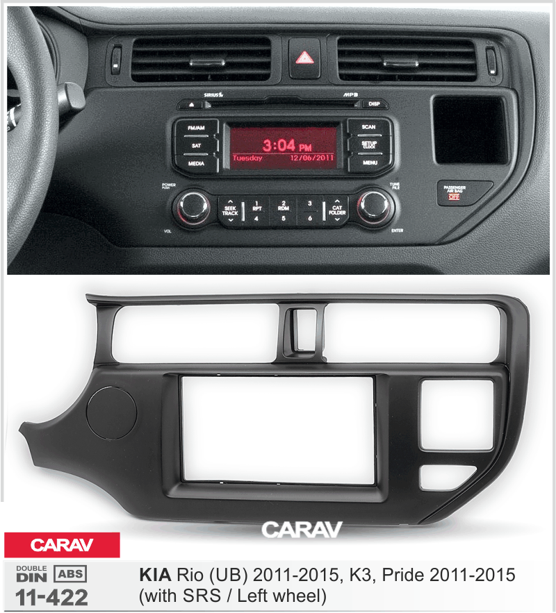 KIA Rio (UB), K3, Pride 2011-2015  Car Stereo Facia Panel Fitting Surround  CARAV 11-422