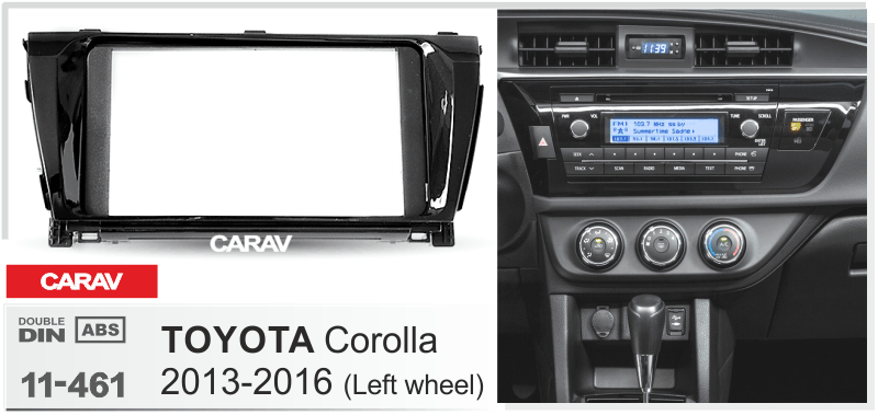 TOYOTA Corolla 2013-2016 Универсальная переходная рамка CARAV 11-461
