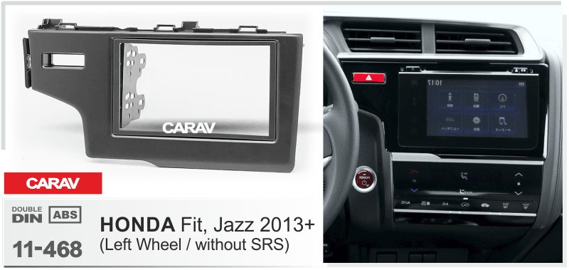 HONDA Fit, Jazz 2013+  Car Stereo Facia Panel Fitting Surround  CARAV 11-468