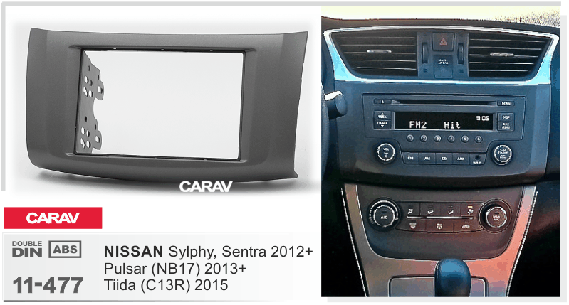 NISSAN Sylphy | Sentra 2012+ | Pulsar (NB17) 2013+ | Tiida (C13R) 2015+  maki mudelikohane paigaldusraam  CARAV 11-477