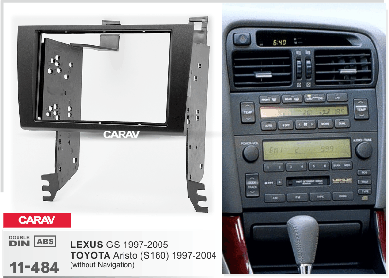 LEXUS GS 1997-2005 / TOYOTA Aristo (S160) 1997-2004  maki mudelikohane paigaldusraam  CARAV 11-484