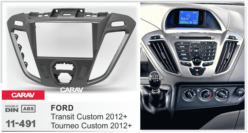 FORD Transit Custom, Tourneo Custom 2012+  Car Stereo Facia Panel Fitting Surround  CARAV 11-491