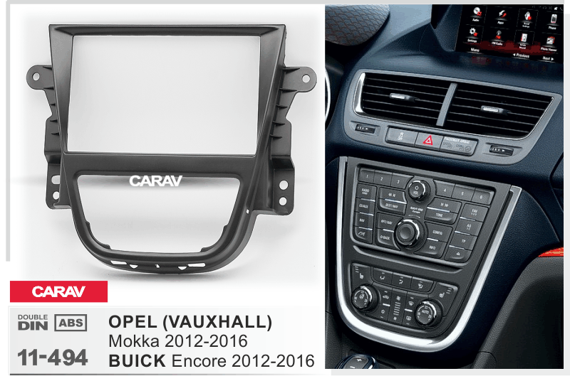 BUICK Encore 2012-2016 / OPEL Mokka 2012-2016 / VAUXHALL Mokka 2012-2016  Car Stereo Facia Panel Fitting Surround  CARAV 11-494