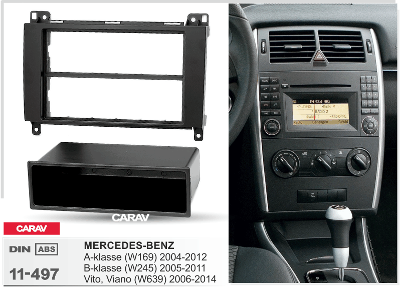 MERCEDES-BENZ A-klasse (W169) 2004-2012 | В-klasse (W245) 2005-2011 | Vito 2006+ | Viano 2008-2014 Универсальная переходная рамка CARAV 11-497