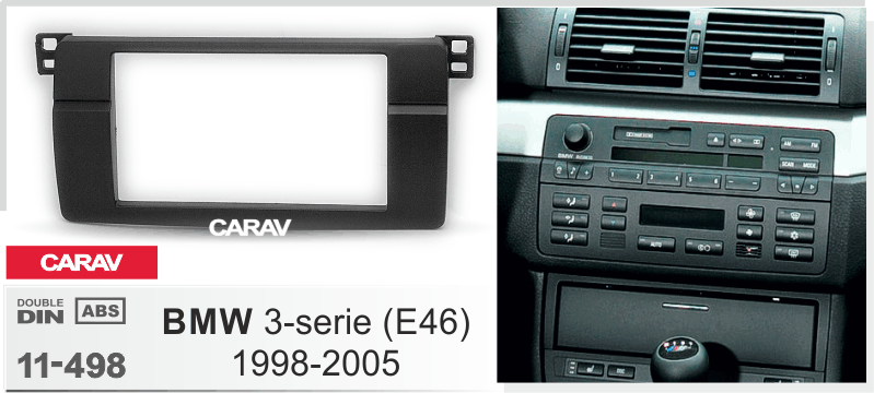BMW 3-Series (E46) 1998-2005  Универсальная переходная рамка  CARAV 11-498