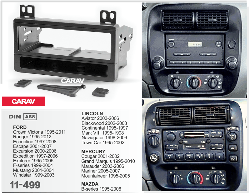 FORD Ranger 1995-2012 | Econoline 1997-2008 | Expedition 1997-2006 | Explorer 1995-2005 | F-150 1999-2006 | F-250/350 1999-2004 | Mustang 2001-2004   Универсальная переходная рамка  CARAV 11-499