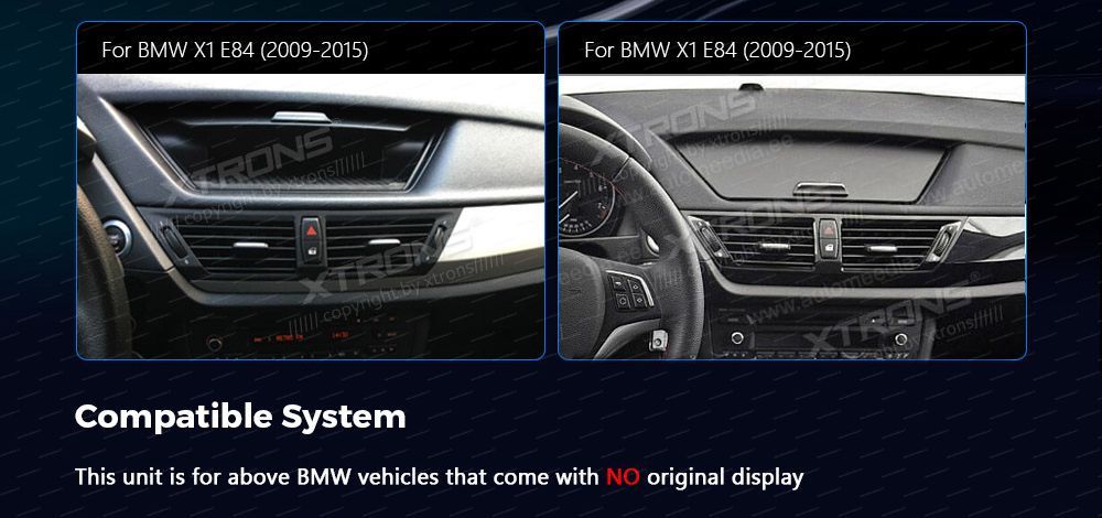 BMW X1 E84 (2009-2015) w/o orig. screen  custom fit multimedia radio suitability for the car