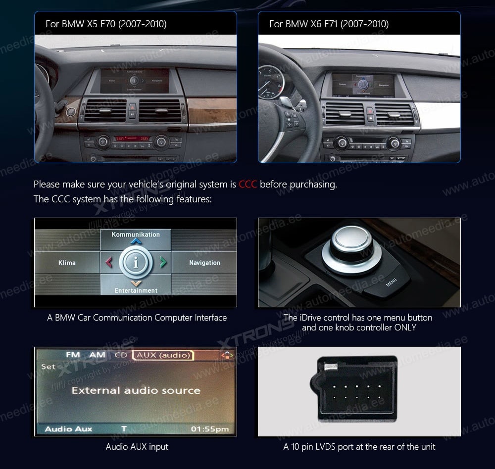 BMW X5 | X6 | E70 | E71 iDrive CCC (2007-2010)  XTRONS QFB10X5CC XTRONS QFB10X5CC совместимость мультимедийного радио в зависимости от модели автомобиля