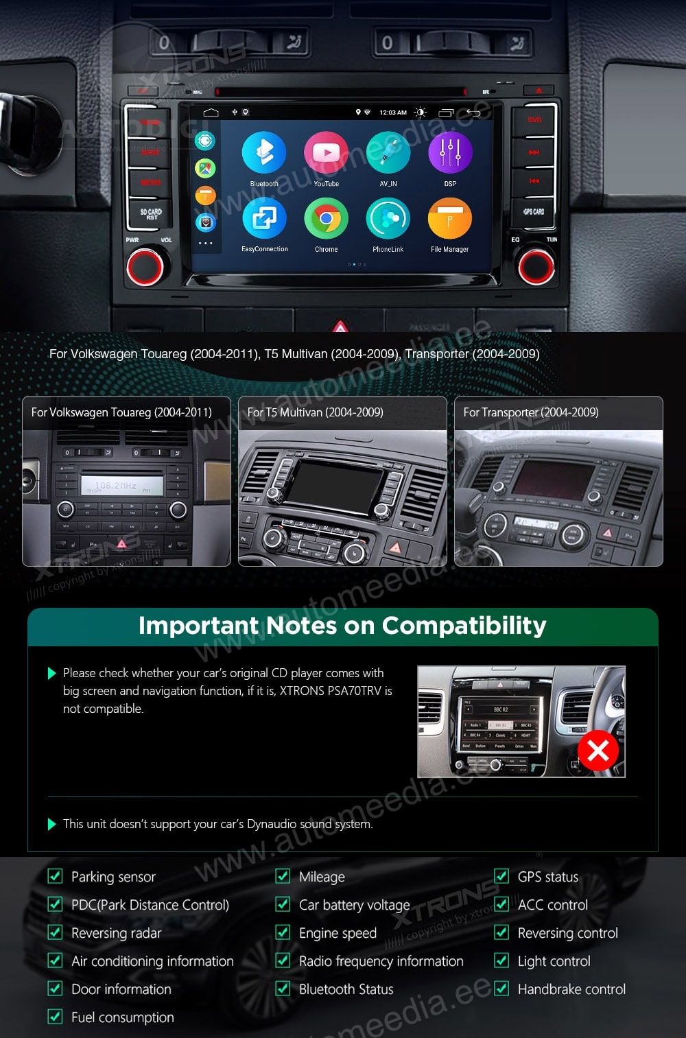 VW Touareg | Multivan | Transporter | (2004-2010) XTRONS PSA70TRV XTRONS PSA70TRV custom fit multimedia radio suitability for the car